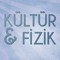 Kültür Fizik Podcast