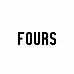 Fours