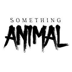 Something Animal