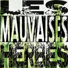 Les Mauvaises herbes