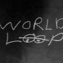 World Loop