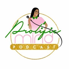 Prolific Mind Podcast