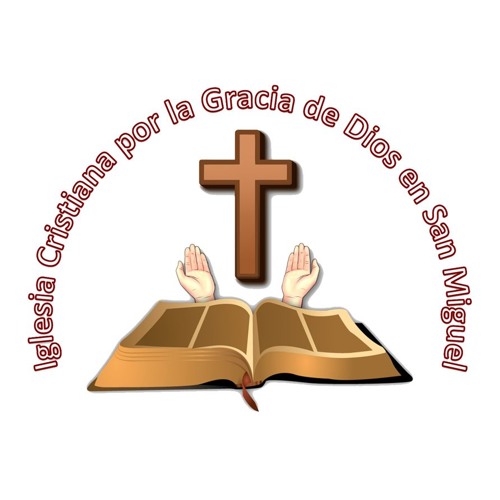 Stream Iglesia Cristiana por la Gracia de Dios San Miguel | Listen to  podcast episodes online for free on SoundCloud