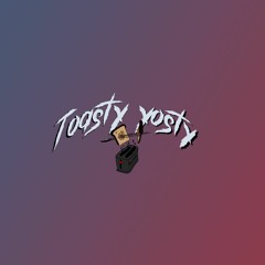 ToastyYosty