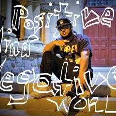 M.I. Eazy - "Positive Mind Negative World"