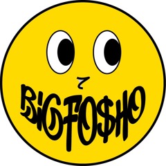 Big Fo$ho