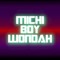 Michi Boy Wondah