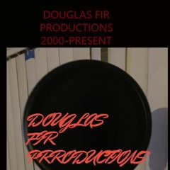 DOUGLASFIRPRODUCTIONS