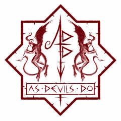 As Devils Do