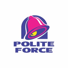 Polite Force