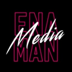 Ena Man Media