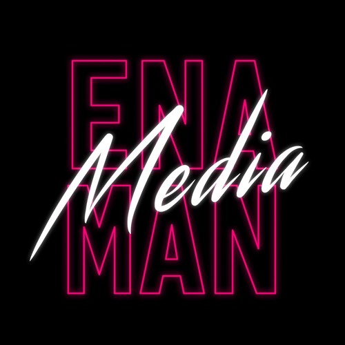 Ena Man Media’s avatar