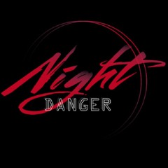 Night Danger