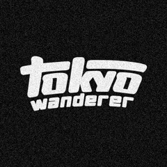 Tokyo Wanderer
