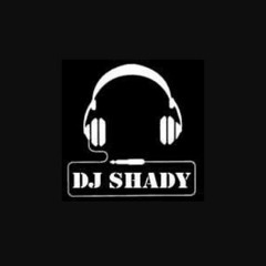 DJ SHADY ✪