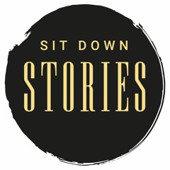 Sit Down Stories