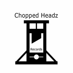 Chopped Headz Records