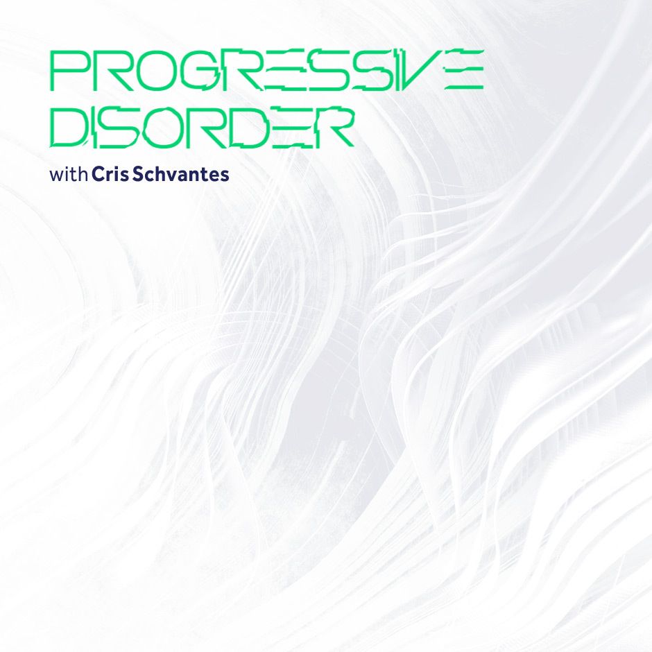 Progressive Disorder - Cris Schvantes - March 2020 - Digitally Imported Radio