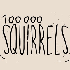100 000 Squirrels