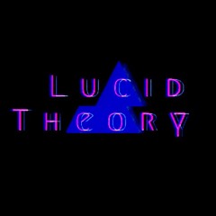 Lucid Theory
