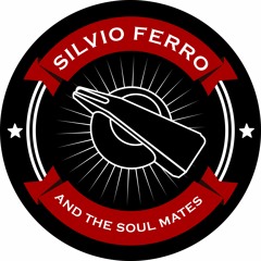 Silvio Ferro And The Soul Mates