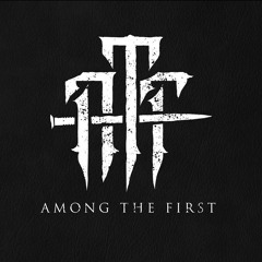 Among the First