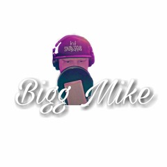 BIGG MIKE