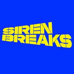 Siren Breaks