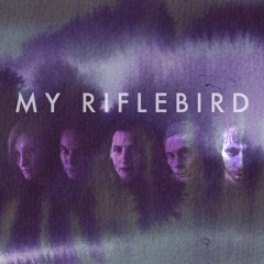 MY RIFLEBIRD