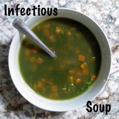 Infectious Soup