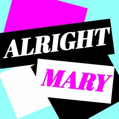 Alright Mary: A RuPaul's Drag Race Podcast
