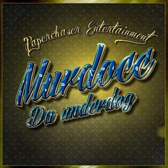 Murdocc Da Underdog