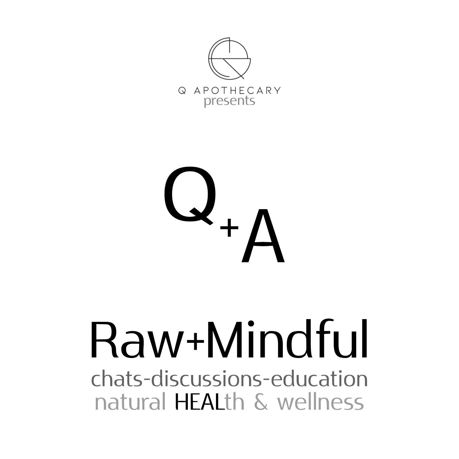 The Q Podcast presented by Q Apothecary
