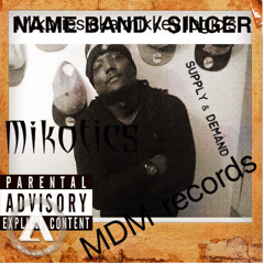 Mikotics Aka Mikey kotics