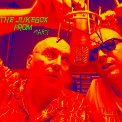 The Jukebox From Mars