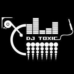 DJ-TOXIC