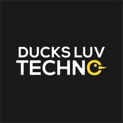 Ducks Luv Techno