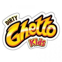 Dirty Ghetto Kids