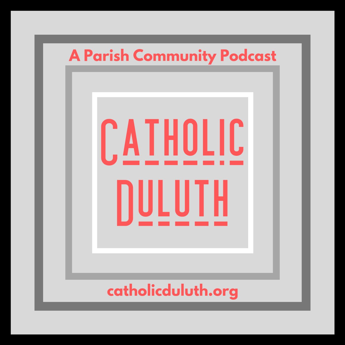 The Catholic Duluth Show