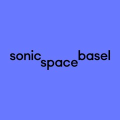 sonic space basel