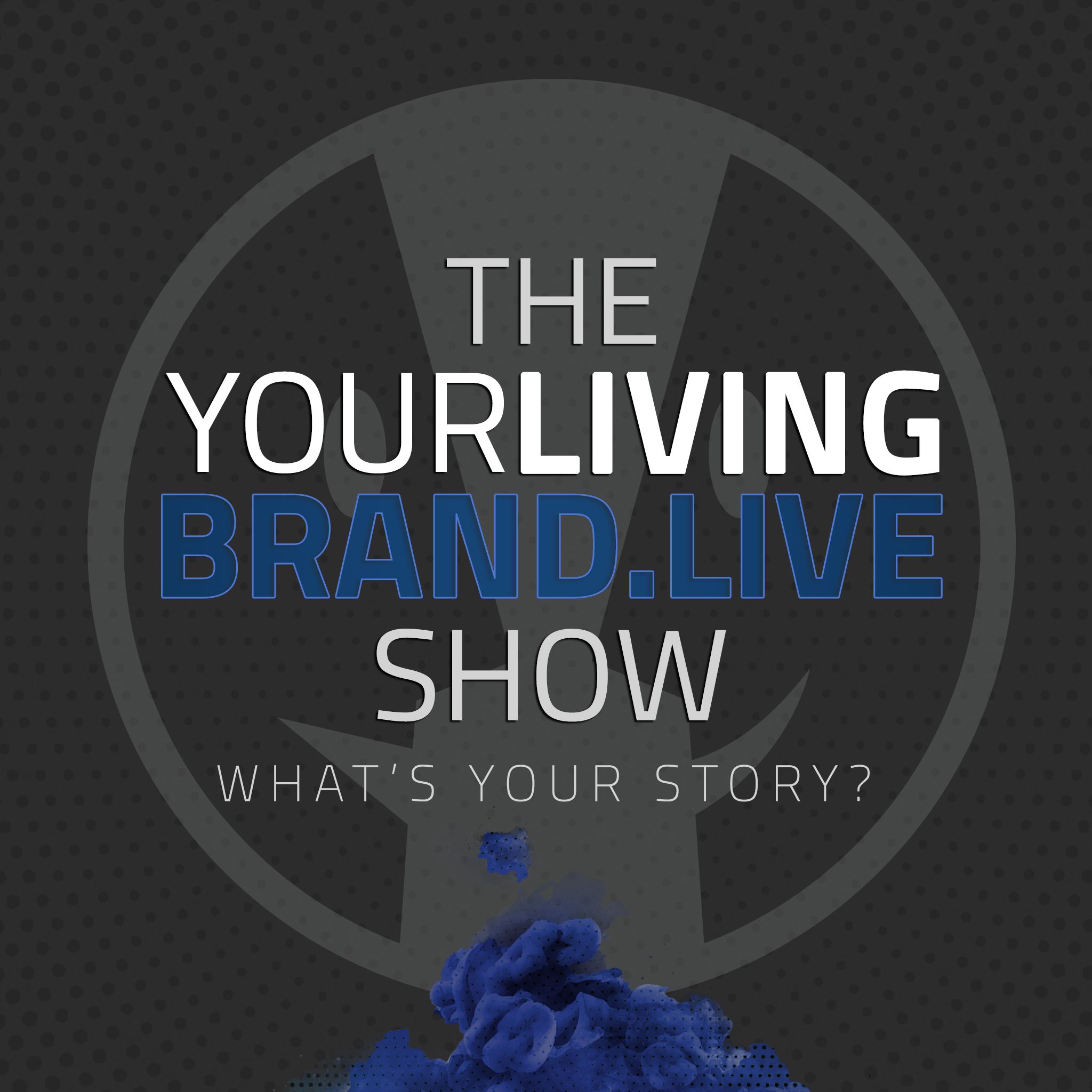 The YourLIVINGBrand.live show