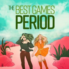 The Best Games Period