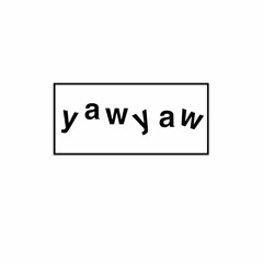 yawyaw