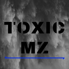 Toxic Mz