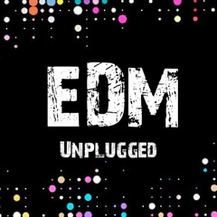EDM Un-Plugged Podcast
