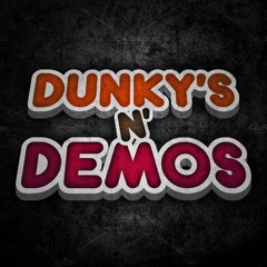 Dunkys_N_Demos