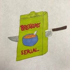 Breakfast Serial Podcast