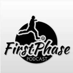 First Phase Football Podcast