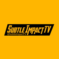 Subtle Impact TV