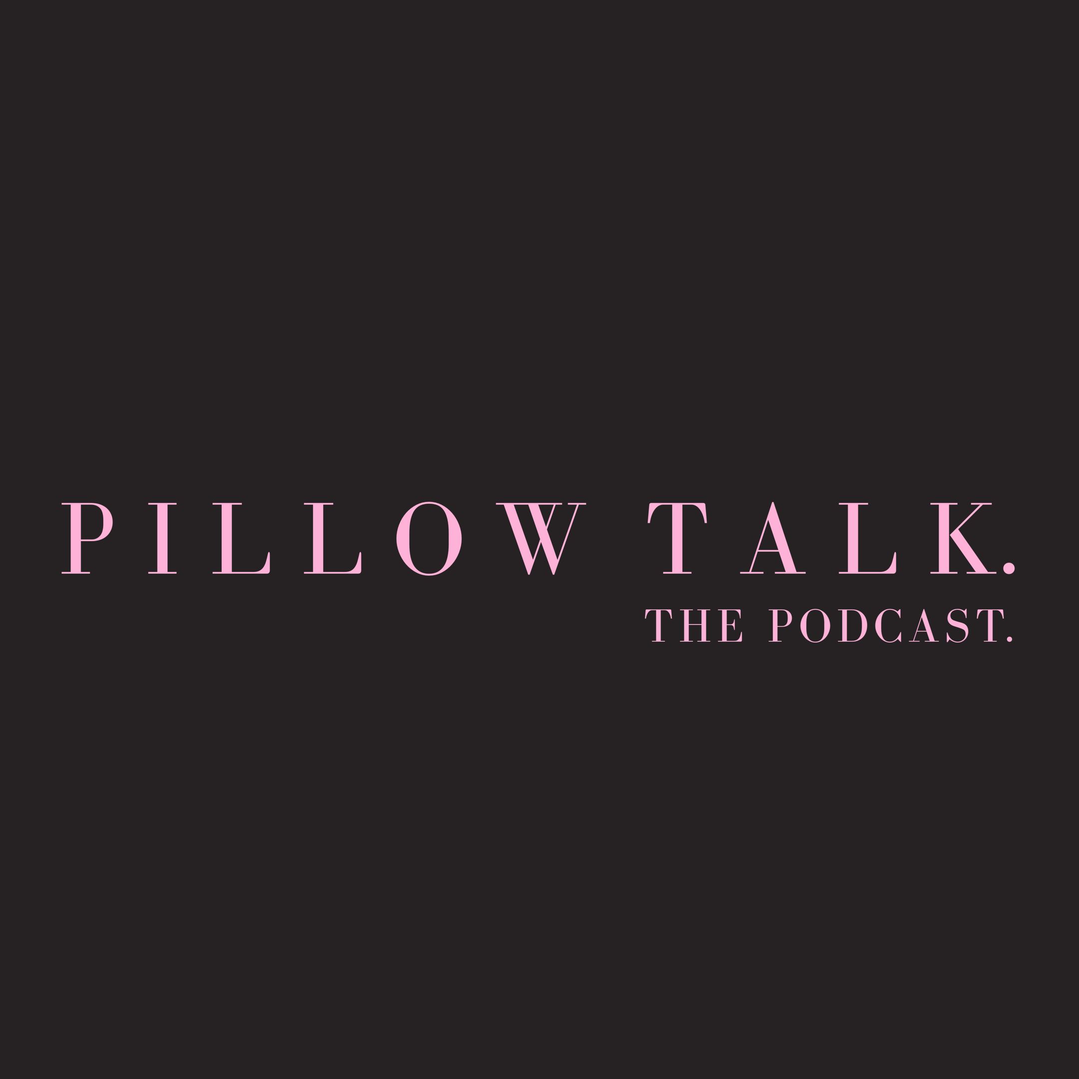Pillow Talk podcast artwork